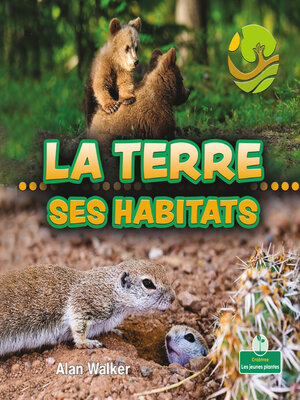 cover image of La terre--Ses habitats (Land Habitats)